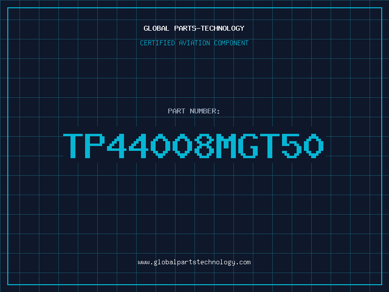 Aviation Part TP44008MGT50