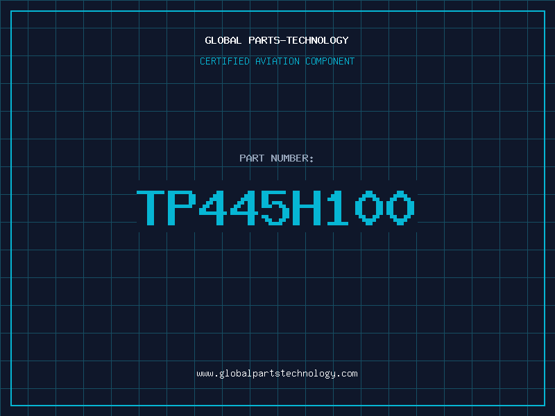 Aviation Part TP445H100