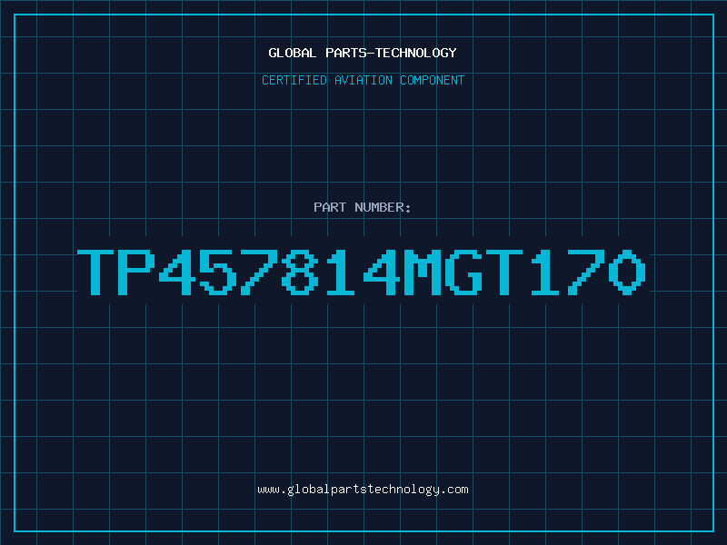 Aviation Part TP457814MGT170