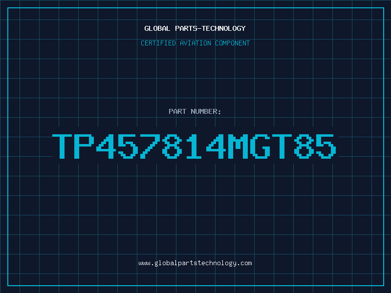 Aviation Part TP457814MGT85