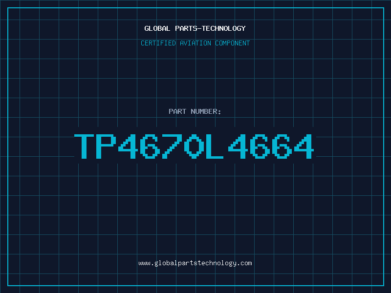 Aviation Part TP4670L4664