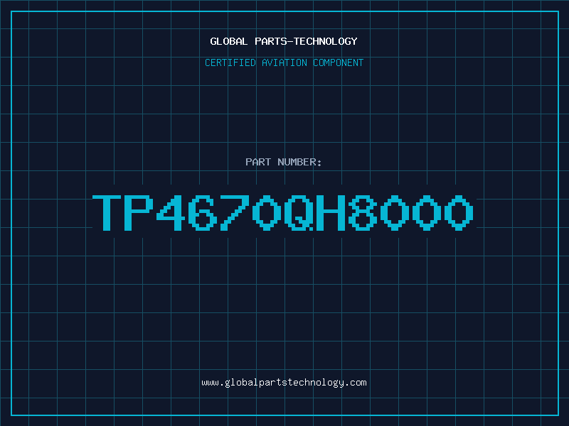 Aviation Part TP4670QH8000