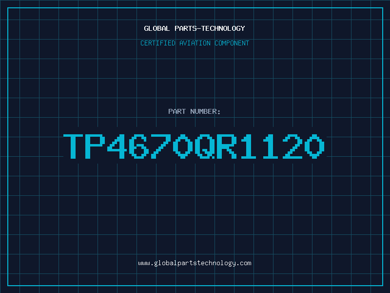 Aviation Part TP4670QR1120