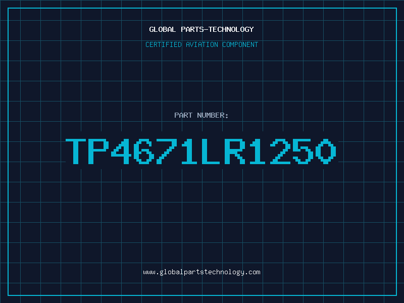 Aviation Part TP4671LR1250