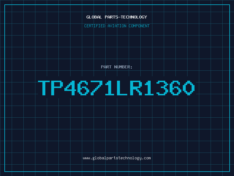 Aviation Part TP4671LR1360