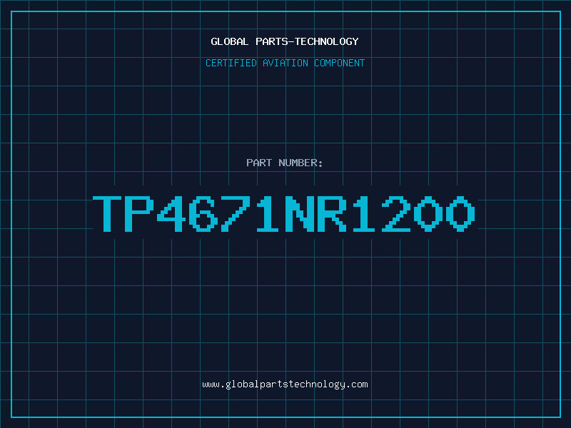Aviation Part TP4671NR1200