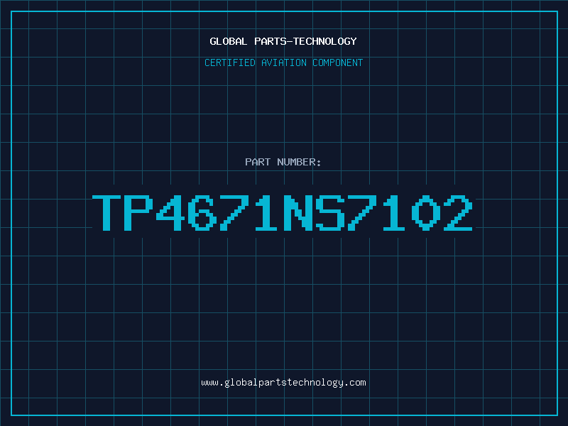 Aviation Part TP4671NS7102