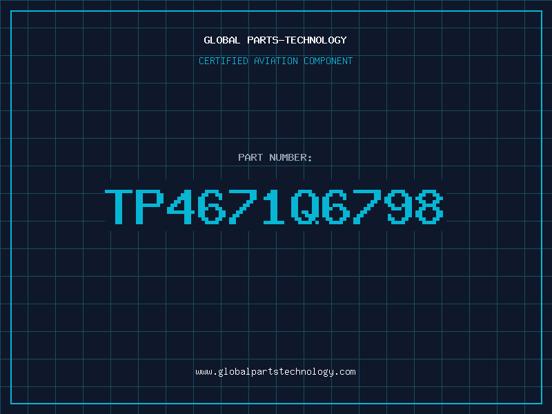 Aviation Part TP4671Q6798