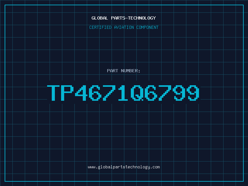 Aviation Part TP4671Q6799