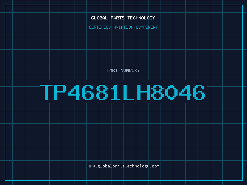 Aviation Part TP4681LH8046