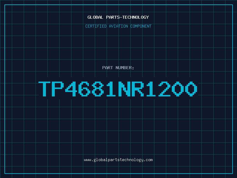 Aviation Part TP4681NR1200