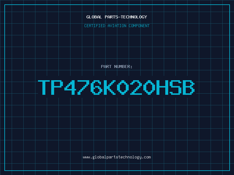 Aviation Part TP476K020HSB