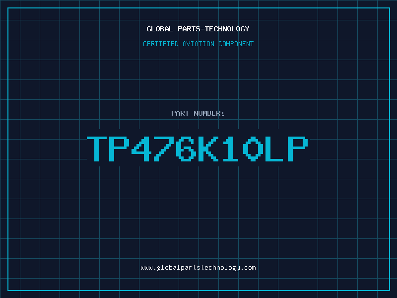 Aviation Part TP476K10LP