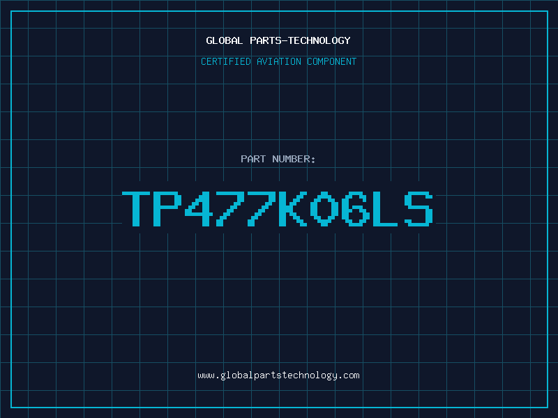 Aviation Part TP477K06LS