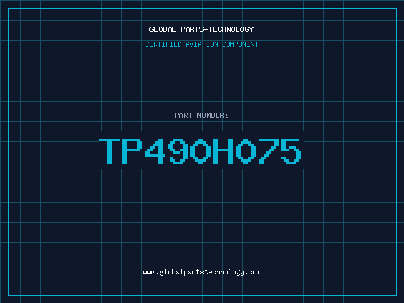 Aviation Part TP490H075