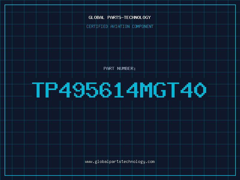 Aviation Part TP495614MGT40