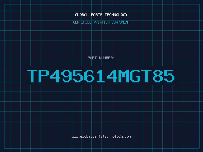 Aviation Part TP495614MGT85