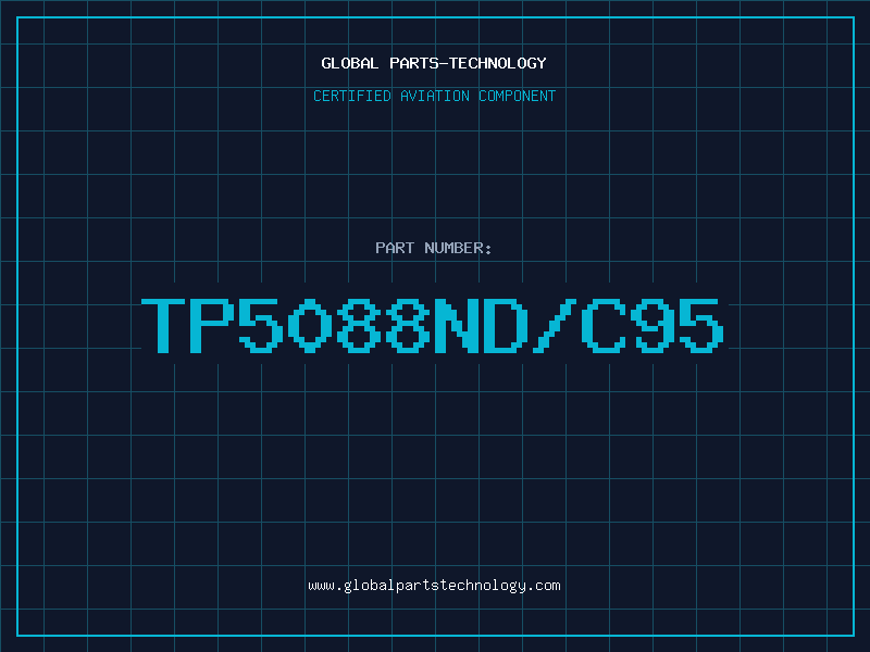 Aviation Part TP5088ND/C95