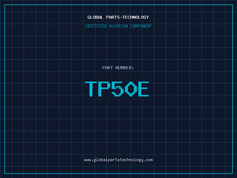 Aviation Part TP50E