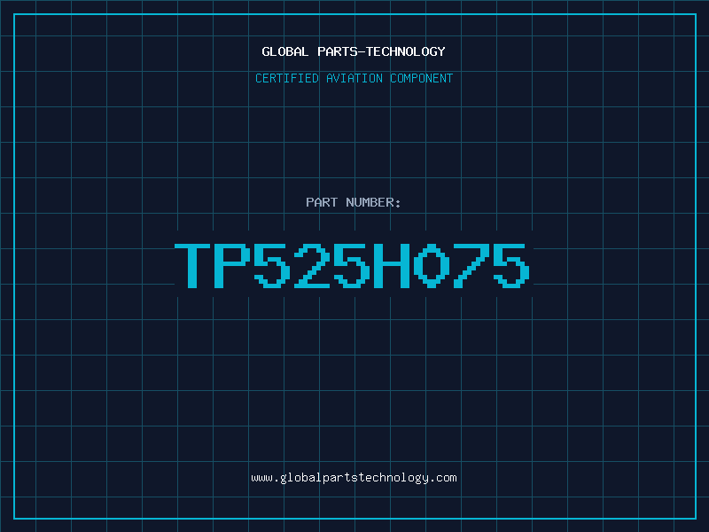 Aviation Part TP525H075