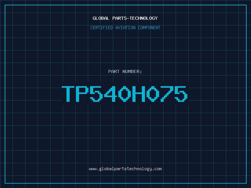 Aviation Part TP540H075