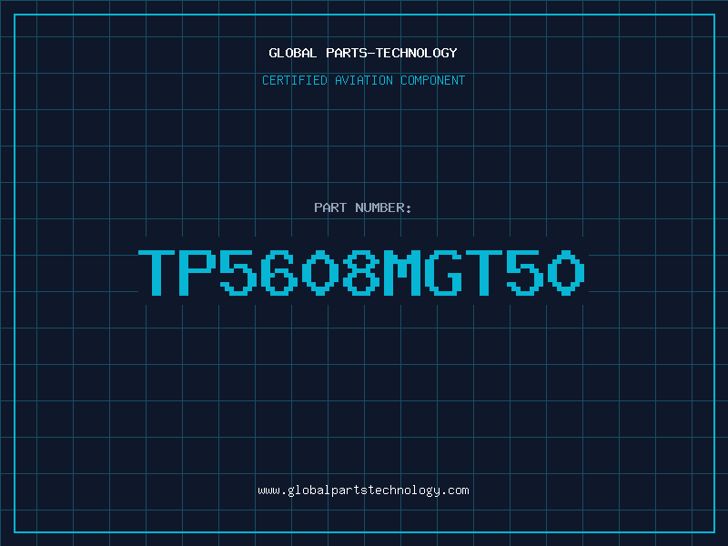 Aviation Part TP5608MGT50