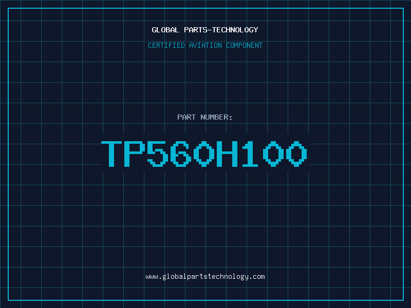 Aviation Part TP560H100