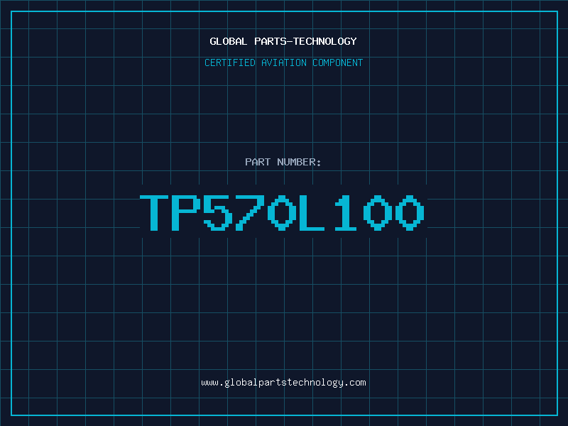 Aviation Part TP570L100