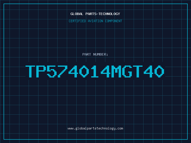 Aviation Part TP574014MGT40