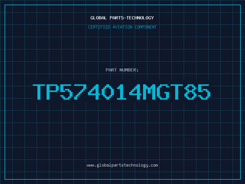 Aviation Part TP574014MGT85