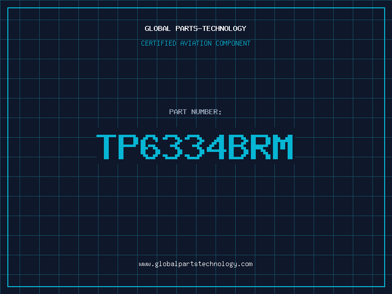Aviation Part TP6334BRM