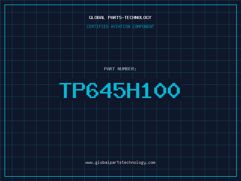 Aviation Part TP645H100