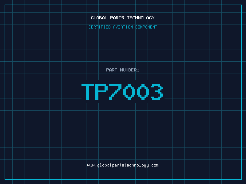 Aviation Part TP7003