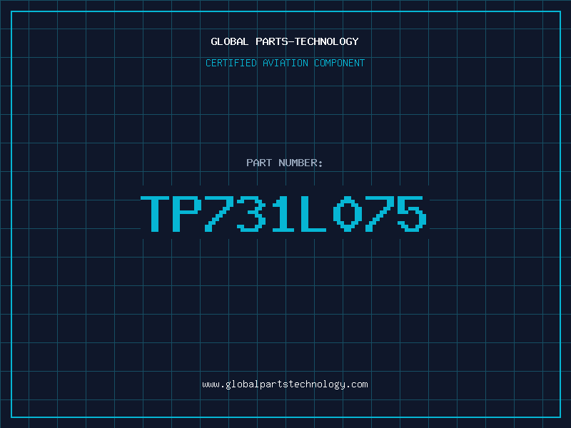 Aviation Part TP731L075