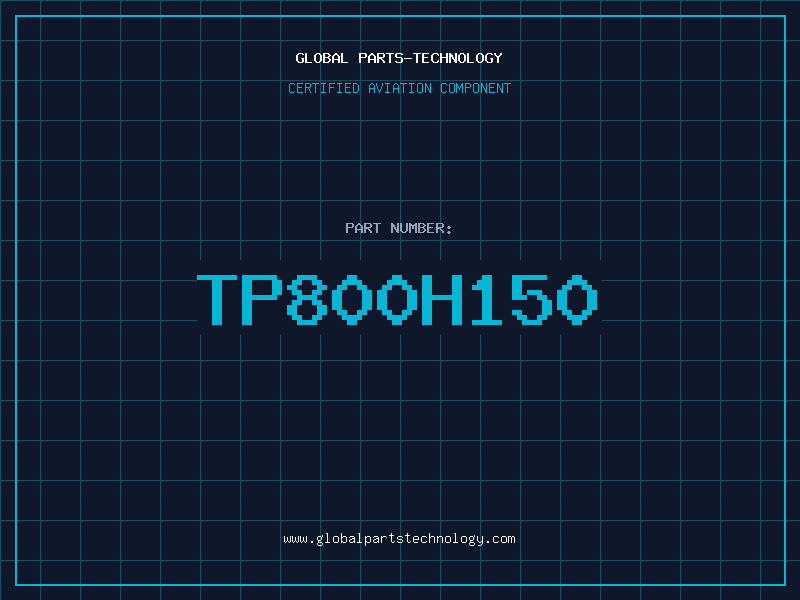 Aviation Part TP800H150