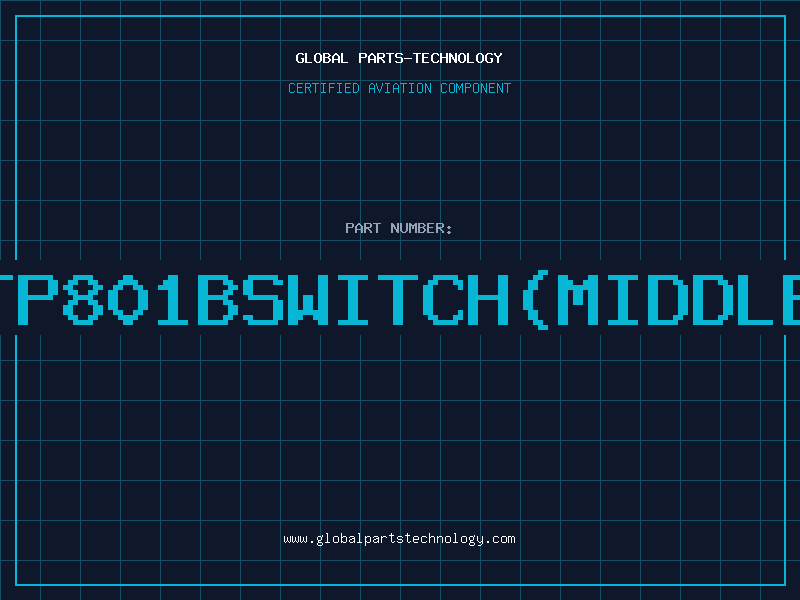 Aviation Part TP801BSWITCH(MIDDLE