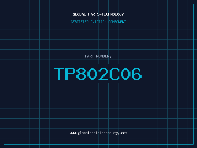 Aviation Part TP802C06