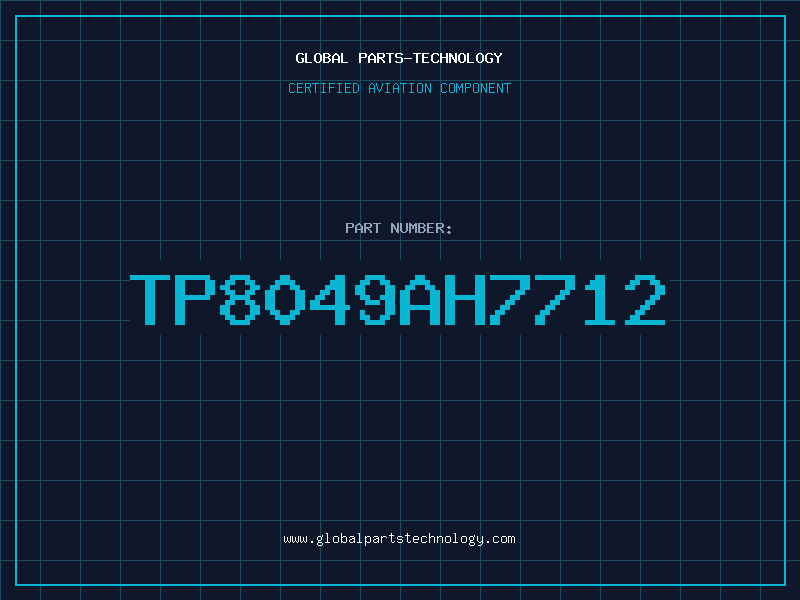 Aviation Part TP8049AH7712