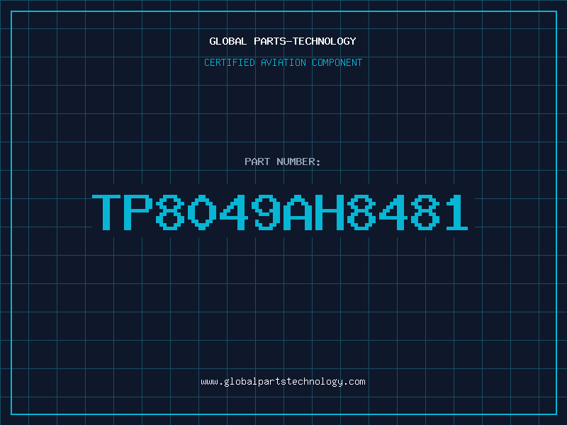 Aviation Part TP8049AH8481