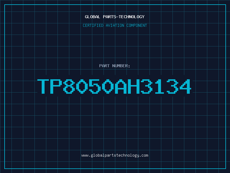 Aviation Part TP8050AH3134
