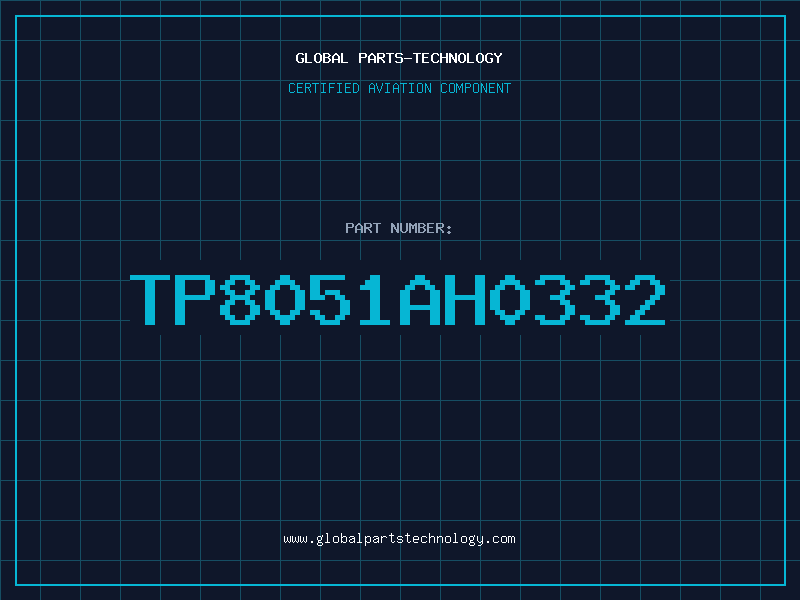 Aviation Part TP8051AH0332