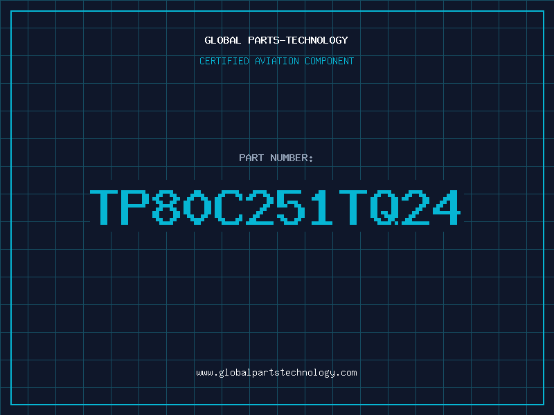 Aviation Part TP80C251TQ24
