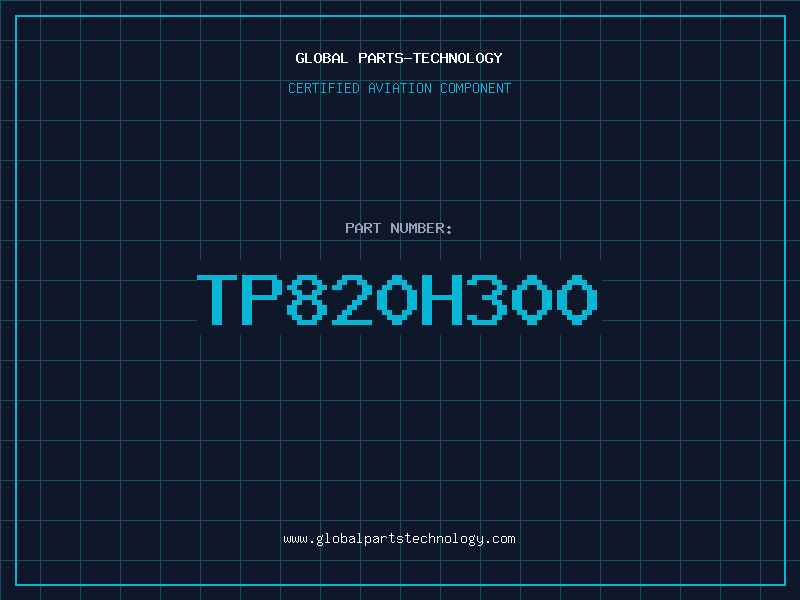 Aviation Part TP820H300
