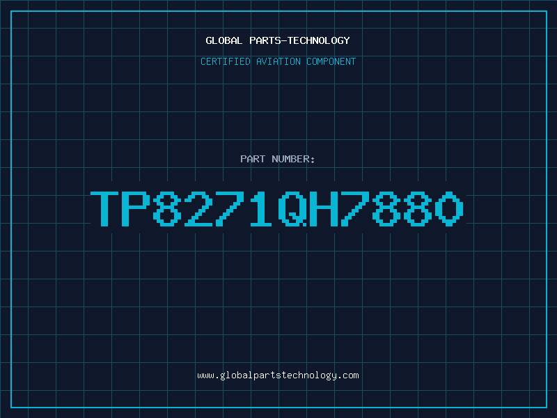 Aviation Part TP8271QH7880