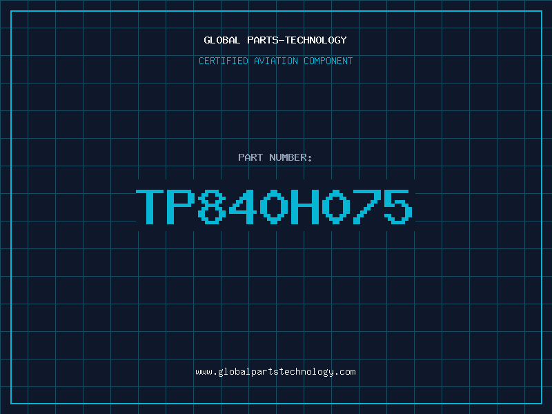 Aviation Part TP840H075