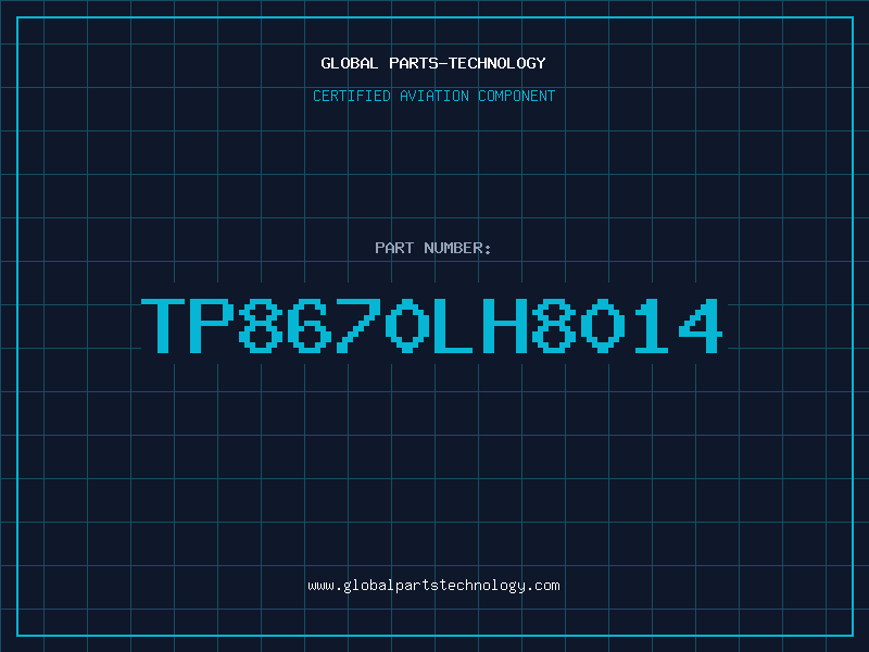 Aviation Part TP8670LH8014