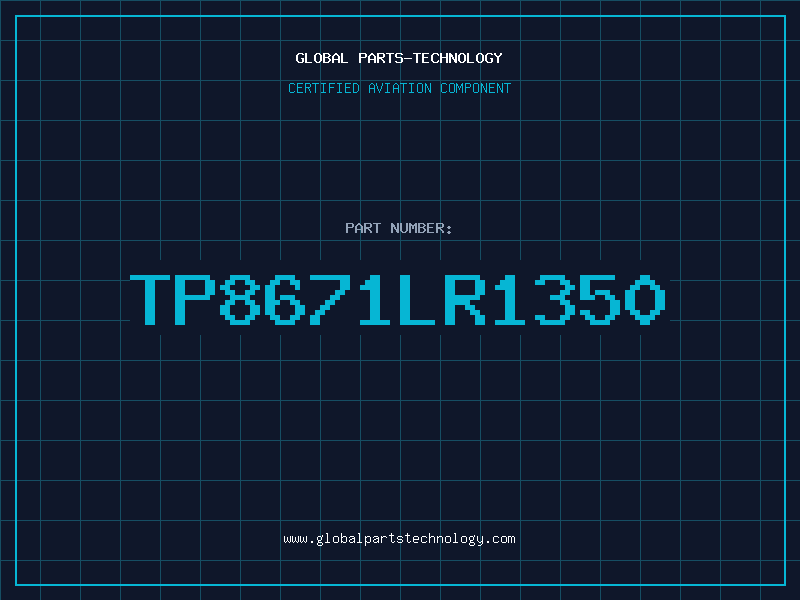 Aviation Part TP8671LR1350