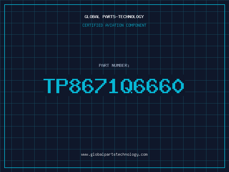 Aviation Part TP8671Q6660