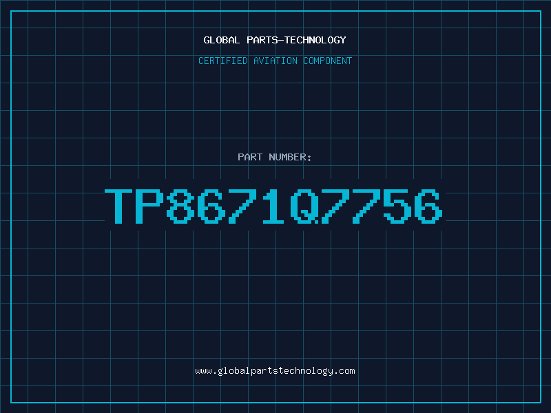 Aviation Part TP8671Q7756