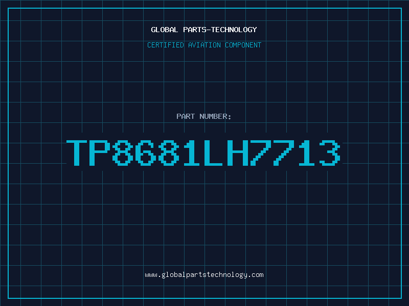 Aviation Part TP8681LH7713